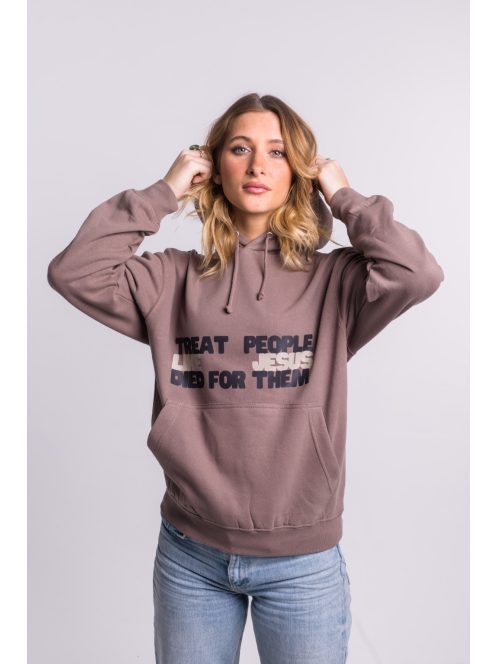 TREAT PEOPLE LIKE JESUS DIED FOR THEM unisex hoodie